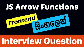 Arrow Functions in JavaScript Sinhala Software Interview Frontend