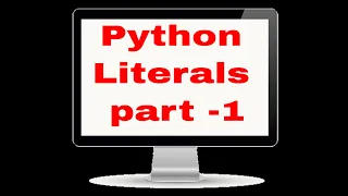 Python Literals part 1