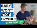 How to Calm a Crying Baby: Pediatrician Tips