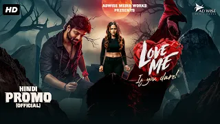 LOVE ME IF YOU DARE - Official Hindi Promo 2026 | Ashish Reddy, Vaishnavi Chaitanya | South Movie