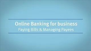 Online Banking for Business Paying Bills Managing Payees