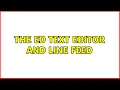 The ed text editor and line feed