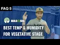 BuildASoil WHAT IS THE IDEAL TEMP AND HUMIDITY FOR VEG Season 4 FAQ 5