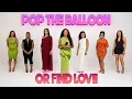 Ep 101 Pop The Balloon Or Find Love With Arlette Amuli