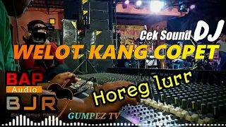 Download CEK SOUND DJ WELOT KANG COPET || BAP AUDIO  KERJO KARANGANYAR MP3