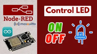 Node-Red with ESP32 Control LED Tutorial