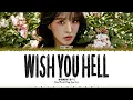 Lagu WENDY (웬디) - 'Wish You Hell' Lyrics [Color Coded_Han_Rom_Eng]