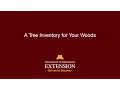 A Tree Inventory for Your Woods