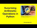 Surprising Floating Point Arithmetic in Python