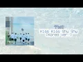 Kiss Kiss Shy Shy (Korea ver) - TWS  日本語訳 カナルビ