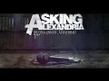 Download Lagu Asking Alexandria - The Final Episode (Remastered)