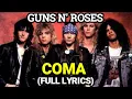 COMA (LYRICS) GUNS N ROSES