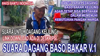 Download Suara Untuk Dagang Baso Bakar Keliling Versi 1 MP3