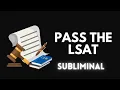 PASS THE LSAT Subliminal - High Score Logic Speed