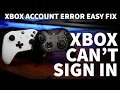 Xbox Sign In Problem - Can t Sign Into Xbox One Account Error Easy Fix