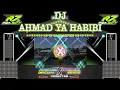 Lagu Dj AHMAD YA HABIBI GLEER HOREG | COCOK UNTUK CEKSOUND BY J.D.J.M PRODUCTION FT. R7 PROJECT