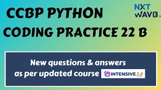 Coding Practice 22B Python CCBP Nxtwave