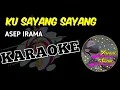 Download Lagu ku sayang sayang(karaoke no vocal) || asep irama