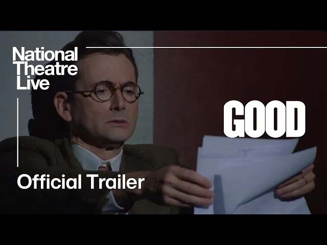 GOOD with David Tennant: Official Trailer - In Cinemas 20 April | National Theatre Live