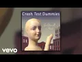 Lagu Crash Test Dummies - Get You In The Morning (Official Audio)