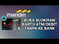 Cara Buka Blokir ATM Mandiri Tanpa Ke Bank