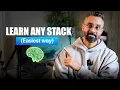 The Fastest Way to Learn Any New Tech Stack From 6 Months to 2 Weeks