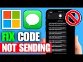 How To Fix Microsoft Not Sending Verification Code Text