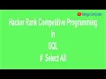 Learn How To Solve Hacker Rank SQL Problem Select All DB2 MySQL Oracle MS SQL Server