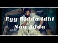 ♪ Eyy Bidda Idhi Naa Adda ♪ → Nakash Aziz → ★ Audio Edit ★