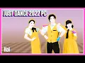 Download Lagu Just Dance 2022 PC (Unlimited) - Koi by Gen Hoshino