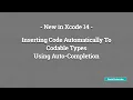 New Feature in Xcode 14 - Inserting Code Automatically To Codable Types Using Auto-Completion