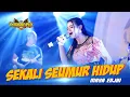 Download Lagu SEKALI SEUMUR HIDUP - Maya Enjhi - OM NIRWANA COMEBACK Live Kediri