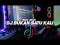 Download Lagu DJ BUKAN SATU KALI KAMU BUAT BEGINI 🎶REMIX FULL BASS 🔊TERBARU2021 BY FERNANDO BASS