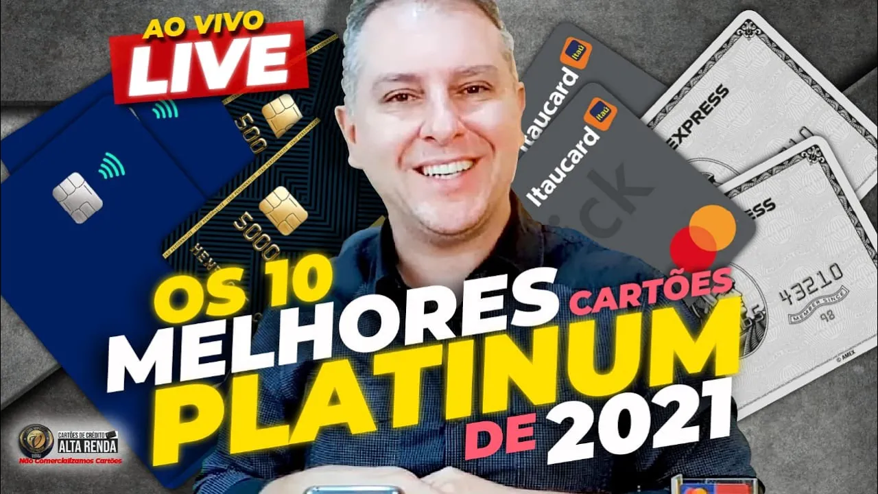 ????AO VIVO: OS 10 MELHORES CARTÕES PLATINUM DO BRASIL EM 2021 | SANTANDER SELECT RENDA NO ON E GERENTE