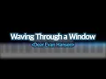 Waving Through a Window Dear Evan Hansen -Piano Cover