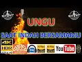 Lagu UNGU - 'Saat Indah Bersamamu' M/V Lyrics UHD 4K Original ter_jernih