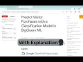 Predict Visitor Purchases with a Classification Model in BigQuery ML quick - lab