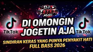 di omongin jogetin aja dj dangdut remix full bass 2026 viral tiktok