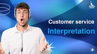 كورس الترجمة الإنجليزي: الترجمة الفورية في خدمة العملاء