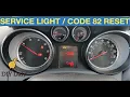 How to Reset Vauxhall Mokka Service light Code 82 warning