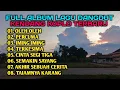 FULL ALBUM LAGU DANGDUT KENDANG KOPLO TERBARU, AUDIO JERNIH, BASS MANTAP, OLEH OLEH, PERCUMA