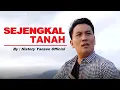 Download Lagu Sejengkal Tanah (OFFICIAL) - Mansur S cover by History yanzen official