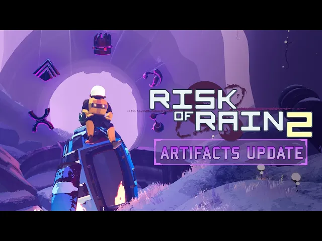 Risk of Rain 2 - Artifacts Update Launch Trailer