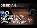 Obsidian Capture on iOS with Drafts and Working Copy - Effective Remote Work