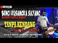 Download Lagu Benci Kusangka Sayang Versi Dangdut Koplo TANPA KENDANG Plus Vocal
