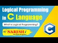 What is Logical Programming Logical Programming in C Language Naresh IT