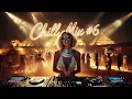 Chill Mix #6
