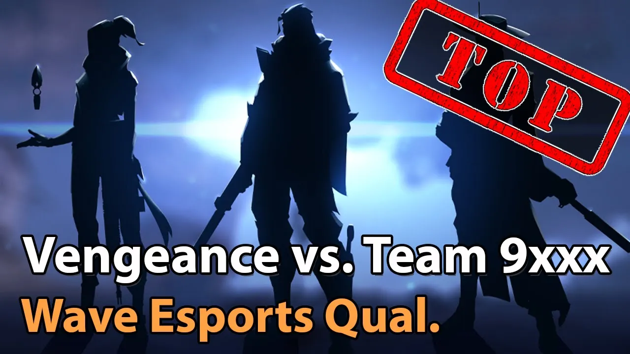 ► Valorant Esports - Team 9xxx vs. Vengeance - Wave Esports Qualifier