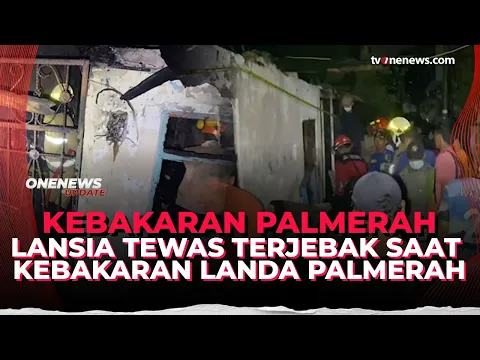 Inalillahi! Lansia Ditemukan Tewas Saat Kebakaran Landa Palmerah Jakbar