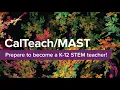 UC Davis CalTeach Mathematics and Science Teaching Program